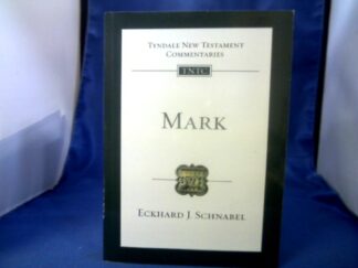 <b>Schnabel, Eckhard J.</b><br />Mark. = (Tyndale New Testament Commentaries, Vol. 2.)