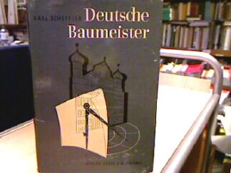 <b>Scheffler, Karl.</b><br />Deutsche Baumeister.