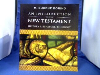 <b>Boring, M. Eugene.</b><br />An Introduction to the New Testament. History, Literature, Theology.