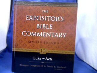<b>Longman, Iii Tremper, David E. Garland and Walter L. Liefeld.</b><br />Luke---Acts. = (Expositor`s Bible Commentary (Revised), Vol. 10.)