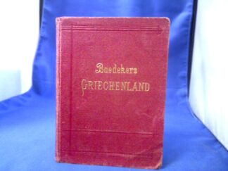 <b>Baedeker, Karl.</b><br />Griechenland. Handbuch für Reisende.