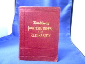 <b>Baedeker, Karl.</b><br />Konstantinopel und das westliche Kleinasien. =(Handbuch für Reisende.)