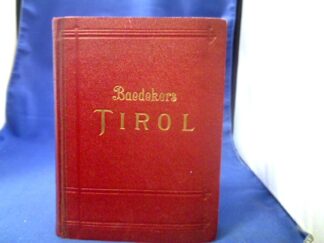 <b>Baedeker, Karl.</b><br />Tirol. Vorarlberg und Teile von Salzburg und Kärnten.