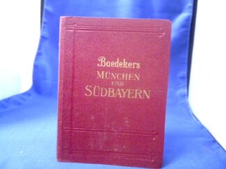 <b>Baedeker, Karl.</b><br />München und Südbayern.
