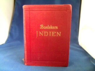 <b>Baedeker, Karl.</b><br />Indien. (Ceylon, Vorderindien, Birma, Die malayische Halbinsel, Siam, Java.)