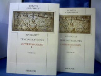 <b>Aphraates (Aphrahat) und Peter Bruns (Übers.).</b><br />Demonstrationes = Unterweisungen. 2 Teilbände.