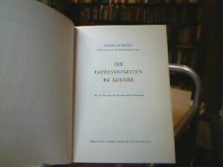 <b>Paris Bazin, Germain.</b><br />Die Impressionisten im Louvre