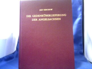 <b>Gerchow, Jan (Verfasser).</b><br />Die Gedenküberlieferung der Angelsachsen : mit einem Katalog der libri vitae und Necrologien.