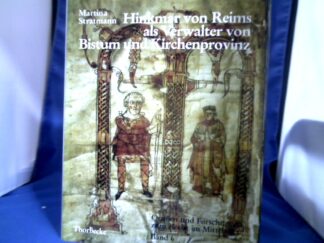 <b>Stratmann, Martina (Verfasser).</b><br />Hinkmar von Reims als Verwalter von Bistum und Kirchenprovinz.