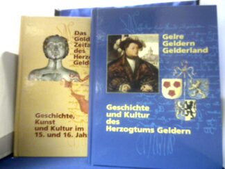<b>Stinner, Johannes (Herausgeber).</b><br />Herzogtum Geldern, Teil 1: Aufsätze. Teil 2: Katalog = 2 Bände. / Teil !: Gelre, Geldern, Gelderland : Geschichte und Kultur des Herzogtums Geldern ; [Aufsätze]. / Teil 2: Das goldene Zeitalter des Herzogtums Geldern. Geschichte, Kunst und Kultur im 15. und 16. Jahrhundert