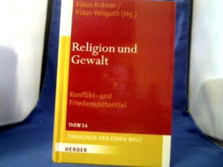 <b>Krämer, Klaus (Herausgeber) und Klaus (Herausgeber) Vellguth.</b><br />Religion und Gewalt : Konflikt- und Friedenspotential.