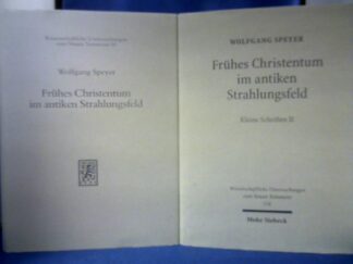 <b>Speyer, Wolfgang.</b><br />Frühes Christentum im antiken Strahlungsfeld. Kleine Schriften. 2 Bände.