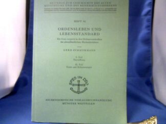 <b>Zimmermann, Gerd.</b><br />Ordensleben und Lebensstandard : Die Cura corporis in den Ordensvorschriften des abendländischen Hochmittelalters. 2 Teile in 1 Band: Teil 1: Darstellung. Teil 2: Texte und Erläuterungen.