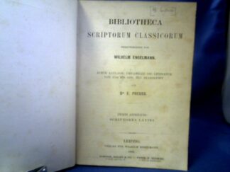 <b>Engelmann (hrsg.), Wilhelm und E. Preuss (Bearb.).</b><br />Bibliotheca Scriptorum Classicorum. Zweite Abteilung: Scriptores Latini. 8. Auflage, umfassend die Literatur von 1700 bis 1878, neu bearb. von E. Preuss.