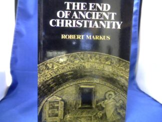 <b>Markus, Robert.</b><br />The End of Ancient Christianity (Canto Book).
