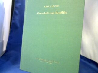 <b>Leyser, Karl.</b><br />Herrschaft und Konflikt : König u. Adel im otton. Sachsen.