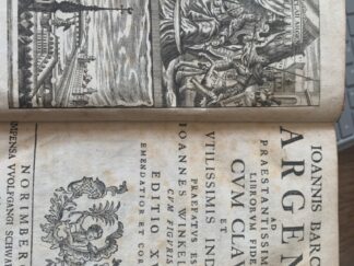 <b>Barclay, John und Johann Joachim Winckelmann.</b><br />Ioannis Barclaii Argenis : ad praestantissimorum librorum fidem cum clave et utilissimis indicibus praefatus est Ioannes Winkelmannus.