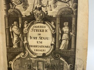 <b>Stryk, Samuel.</b><br />Tractatus de Jure [Iure] Sensuum In Qvo Qvae in utroqve Jure de Sensibus disposita, dilucide explicantur ; In Illustri Academia Brandenburgica, decem publicis Disputationibus,