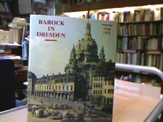 <b>Barock.</b><br />Barock in Dresden. Staatliche Kunstsammlung Dresden / Kulturstiftung Ruhr.