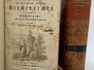 <b>Wiese, Georg Walter Vincent von.</b><br />Handbuch des gemeinen in Teutschland üblichen Kirchenrechts als Commentar über seine Grundsätze desselben; Theil 1 und 2. (von 3)