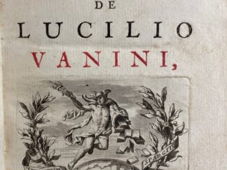 <b>(Durand, David).</b><br />La Vie et les sentimens de Lucilio Vanini.