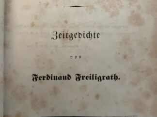 <b>Freiligrath, Ferdinand.</b><br />Ein Glaubensbekenntnis. Zeitgedichte.