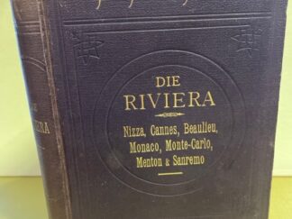 <b>Mader, Fritz.</b><br />Illustrierter Führer durch die französische Riviera. Nizza, Cannes, Beaulieu, Monaco, Monte Carlo, Menton und Sanremo nebst Spaziergängen und Ausflügen in den Meeralpen.