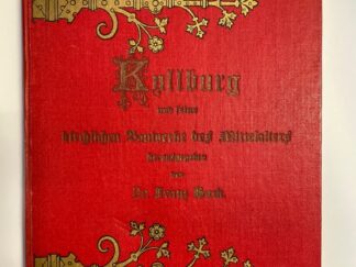 <b>Bock, Franz.</b><br />Kyllburg und seine kirchlichen Bauwerke des Mittelalters herausgegeben von..