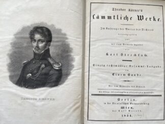 <b>Körner, Theodor.</b><br />Sämmtliche Werke. Einzig rechtmäßige Gesamt-Ausgabe in Einem Bande. Hrsg. von K. Streckfuß.