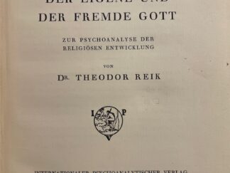 <b>Reik, Theodor.</b><br />Der eigene und der fremde Gott : zur Psychoanalyse der religiösen Entwicklung / von Theodor Reik
