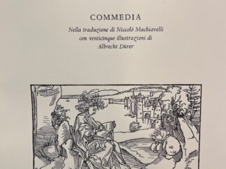 <p class="headtitle">Officina Bodoni</p><b>Terentius Afer, P., Niccolo Machiavelli und Albrecht [Ill.] Dürer.</b><br />Andria. Commedia. Nella traduzione di N. Machiavelli. (Nachwort von G. Mardersteig).