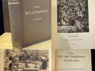 <b>Tschirich, Alexander.</b><br />Indische Heil- und Nutzpflanzen und deren Cultur.
