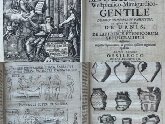 <b>Nunningh, Jodocus Hermann, Jodokus H. Nünning und J.H. Cohausen.</b><br />Jodoci Hermanni Nunningh sepulcretum Westphalico-Mimigardico gentile. II sectionibus partitum, in quarum prima de urnis, in altera de lapidibus ethnicorum sepulcralibus disseritur. ANGEB: Cohausen, Johann H.: Ossilegium historico-physicum.