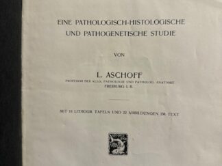 <b>Aschoff, Ludwig.</b><br />Die Wurmfortsatz-Entzündung (Wurmfortsatzentzündungen) : eine pathologisch-histologische und pathogenetische Studie.