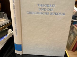 <b>Effe, Bernd (Herausgeber).</b><br />Theokrit und die griechische Bukolik.