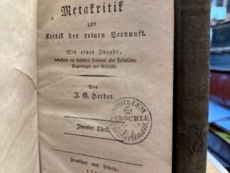 <b>Herder, Johann Gottfried.</b><br />Verstand und Erfahrung. - Vernunft und Sprache. Eine Metakritik zur Kritik der reinen Vernunft. Erster [und zweyter] Theil