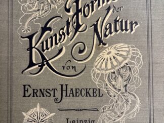 <b>Haeckel, Ernst.</b><br />Kunstformen der Natur. Von Prof Dr. Ernst Haeckel.