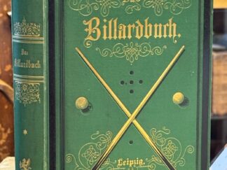 <b>Bogumil [(Ps. für Gottlieb Mensch], Cz.</b><br />Das Billardbuch. Vollständige Theorie und Praxis des Billardspiel mit 128 in den Text gedruckten Illustrationen.
