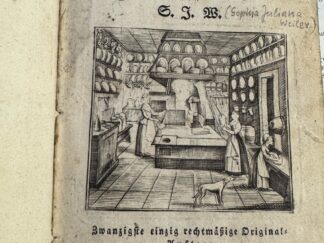 <b>Weiler, Sophie Juliane.</b><br />Augsburgisches Kochbuch ausgearbeitet von S. J. W. [ i.e. Sophia Juliane Weiler.]