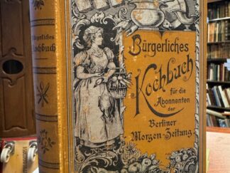 <b>n.n.</b><br />Bürgerliches Kochbuch für die Abonennten der berliner Morgen-Zeitung.