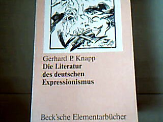 <b>Knapp, Gerhard P.</b><br />Die Literatur des deutschen Exepressionismus