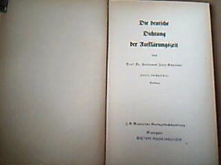 <b>Schneider, Ferdinand Josef.</b><br />Die deutsche Dichtung der Aufklärung