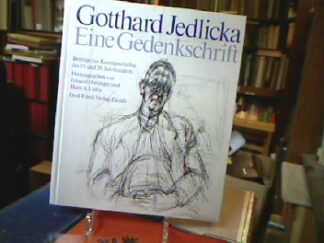 <b>Jedlicka, Gotthard.</b><br />Gotthard Jedlicka. Eine Gedenkschrift