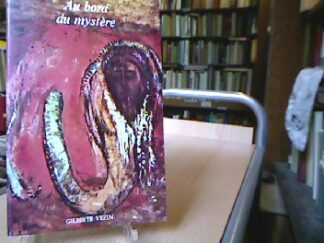 <b>Vezin, Gilberte.</b><br />Au bord du mystére.