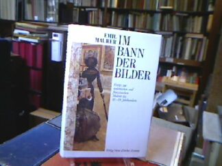 <b>Maurer, Emil.</b><br />Im Bann der Bilder