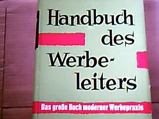 <b>Adol, Hans Egon Hg. U.a.</b><br />Handbuch des Werbeleiters