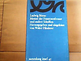 <b>Börne, Ludwig.</b><br />Menzel  der Franzosenfresser und andere Schriften
