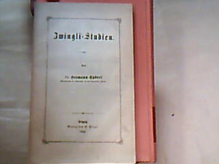 <b>Spörri, Hermann.</b><br />Zwingli-Studien