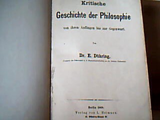 <b>Dühring, E.</b><br />Kritische Geschichte der Philosophie von ihren Anfängen bis zur Gegenwart