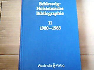 <b>o.O.</b><br />Schleswig-Holsteinische Bibliographie Band 11 1980-1983